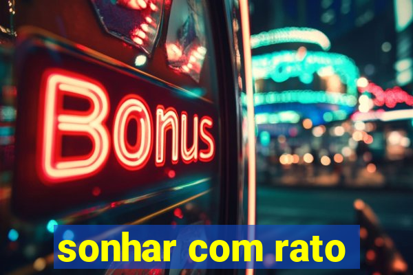 sonhar com rato